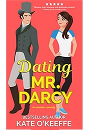 Dating Mr. Darcy (Kate O'Keeffe)