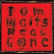 Tom Waits - Real Gone