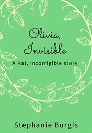 Olivia, Invisible (Stephanie Burgis)