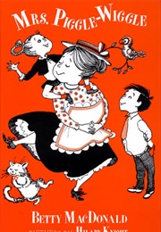 Mrs. Piggle-Wiggle (Betty MacDonald)