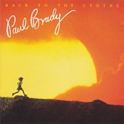 Paul Brady - Back to the Centre