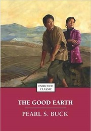 The Good Earth (Pearl S. Buck)