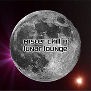 Mister Chill'r - Lunar Lounge (2008)