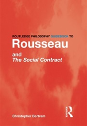 Rousseau and the Social Contract (Chris Bertram)