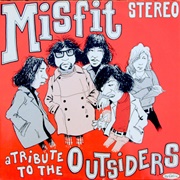 The Outsiders - Misfit