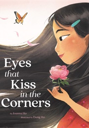 Eyes That Kiss at the Corners (Dung Ho)