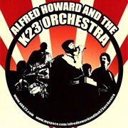 Alfred Howard & the K23 Orchestra