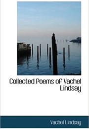 Collected Poems (Vachel Lindsay)