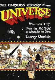 The Cartoon History of the Universe (Larry Gonick)