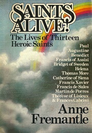 Saints Alive! (Anne Fremantle)