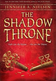 The Shadow Throne (Jennifer A. Nielsen)