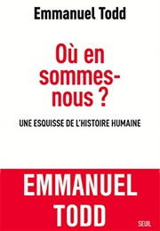 Où En Sommes-Nous (Emmanuel Todd)