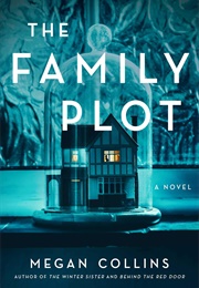 The Family Plot (Megan Collins)