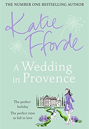 A Wedding in Provence (Katie Fforde)