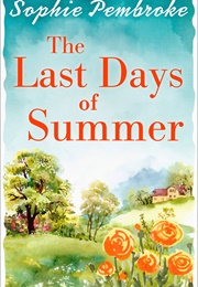 The Last Days of Summer (Sophie Pembroke)