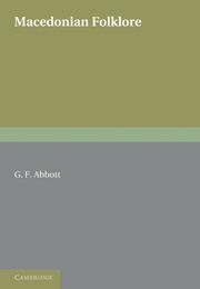 Macedonian Folklore (G. F. Abbott)