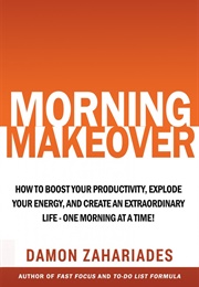 Morning Makeover (Damon Zahariades)