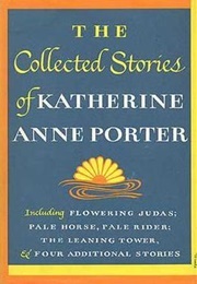 The Collected Stories (Katherine Anne Porter)