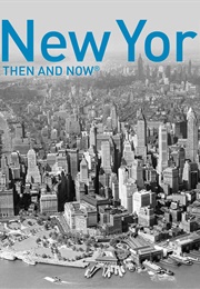New York Then and Now (Marcia Reiss)