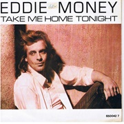 Eddie Money - Take Me Home Tonight