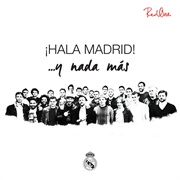 Hala Madrid ...Y Nada Más (Real Madrid)