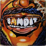Bandit - Bandit