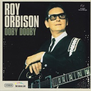 Roy Orbison - Ooby Dooby