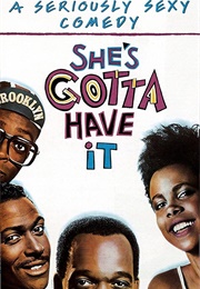 She's Gotta Have It (1986)