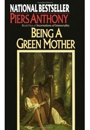 Being a Green Mother (Piers Anthony)
