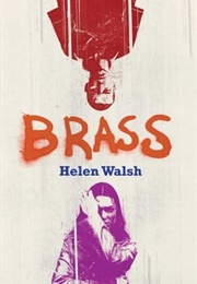 Brass (Helen Walsh)