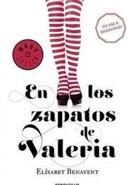 En Los Zapatos De Valeria (Elisabet Benavent)