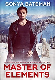 Master of Elements (Sonya Bateman)