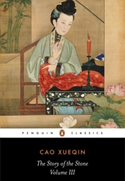 The Story of the Stone: Volume III (Cao Xueqin)