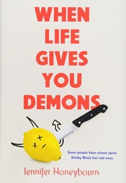 When Life Gives You Demons (Jennifer Honeybourn)