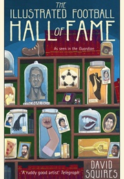 The Illustrated Football Hall of Fame (David Squires)