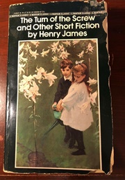 The Turn of the Screw and Other Short Fiction (Henry James)
