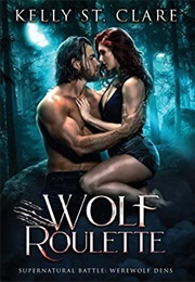 Wolf Roulette (Kelly St Clare)