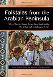 Folktales From the Arabian Peninsula (Nadia Jameel Taibah &amp; Margaret Read MacDonald)