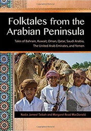 Folktales From the Arabian Peninsula (Nadia Jameel Taibah & Margaret Read MacDonald)