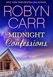 Midnight Confessions (Robyn Carr)