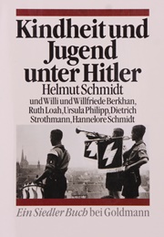Kindheit Und Jugend Unter Hitler (Helmut Schmidt (Ed.))