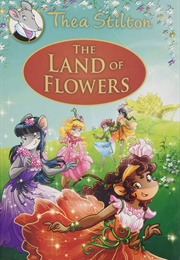 The Land of Flowers (Geronimo Stilton)