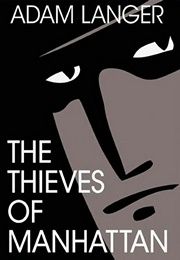 The Thieves of Manhattan (Adam Langer)
