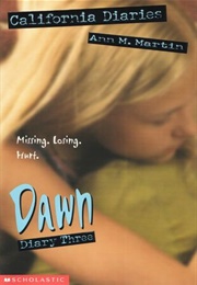 Dawn, Diary Three (California Diaries) (Ann M. Martin)