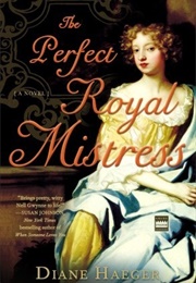 The Perfect Royal Mistress (Diane Haeger)