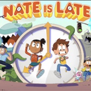 Nate Is Late
