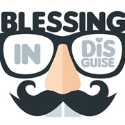 A Blessing in Disguise