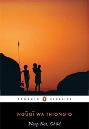 Weep Not, Child (Ngũgĩ Wa Thiong'o)