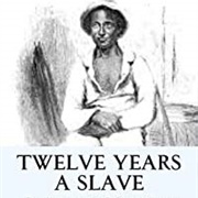 Twelve Years a Slave by American Solomon Northup 1853