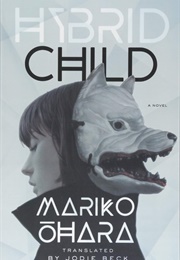 Hybrid Child (Ohara Mariko&#39;s)